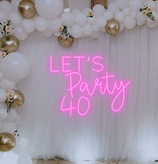 Let's Party 40 Neon Sign