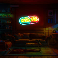 Chill Pill UV Neon Sign