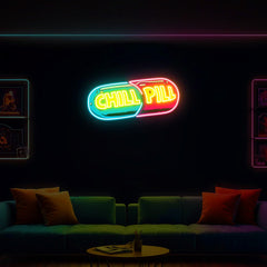 Chill Pill UV Neon Sign